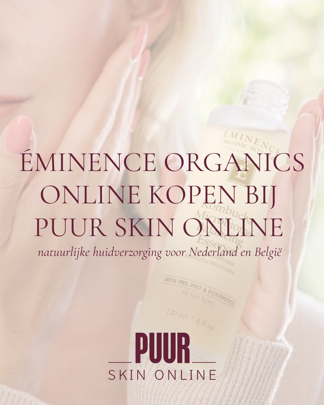 Éminence Organics online kopen bij PUUR Skin Online natuurlijke skincare voor Nederland en België